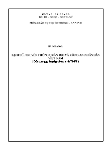 Giáo án Giáo dục quốc phòng Lớp 10 - Lịch sử, truyền thống quân đội và công an nhân dân Việt Nam