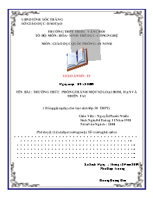 Giáo án Giáo dục quốc phòng Lớp 10 - Tiết 25: Thưởng thức phòng tránh một số loại bom, đạn và thiên tai - Nguyễn Phước Nhiều