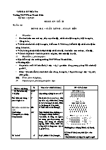 Giáo án Thể dục Khối 10 - Tiết 28: Bóng đá - Cầu lông - Chạy bền - Năm học 2010-2011 - Phan Quốc Hùng