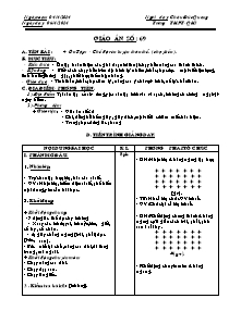 Giáo án Thể dục Khối 10 - Tiết 69 - Năm học 2013-2014 - Châu Đức Quang