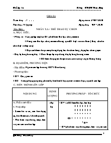 Giáo án Thể dục Khối 12 - Tiết 14: Nhảy xa; Thể thao tự chọn - Năm học 2010-2011