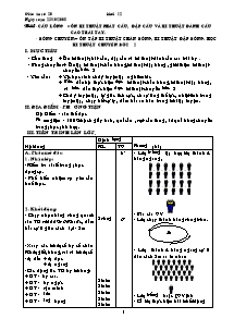 Giáo án Thể dục Khối 12 - Tiết 20: Cầu lông - Bóng chuyền