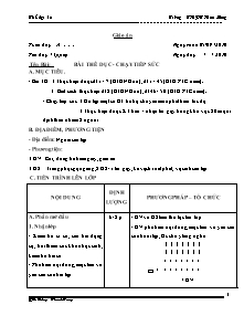 Giáo án Thể dục Khối 12 - Tiết 7: Bài thể dục; Chạy tiếp sức - Năm học 2010-2011