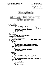 Giáo án Thể dục Lớp 10 - Tiết 17+18: Cầu lông và TTTC (Bóng chuyền) - Năm học 2010-2011