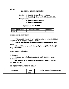 Giáo án Thể dục Lớp 10 - Tiết 21: Đá cầu - Bóng chuyền