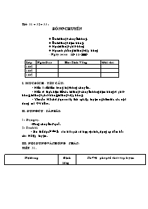 Giáo án Thể dục Lớp 10 - Tiết 31 đến Tiêt 33: Bóng chuyền - Năm học 2009-2010