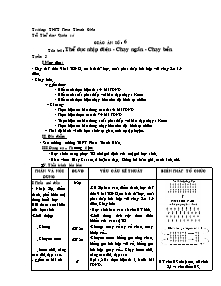 Giáo án Thể dục Lớp 10 - Tiết 6: Thể dục nhịp điệu - Chạy ngắn - Chạy bền - Năm học 2010-2011 - Phan Quốc Hùng