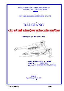 Giáo án Thể dục Lớp 12 - Các tư thế vận động trên chiến trường - Trần Mỹ Dương