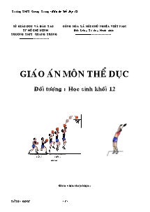 Giáo án Thể dục Lớp 12 - Chương trình cả năm (Chuẩn kiến thức)