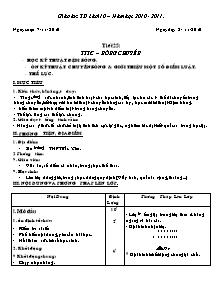 Giáo án Thể dục Lớp 12 - Tiết 25: TTTC – Bóng chuyền - Năm học 2010-2011