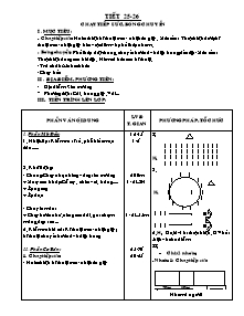 Giáo án Thể dục Lớp 12 - Tiết 25+26: Chạy tiếp sức; Bóng chuyền - Nguyễn Minh Triết