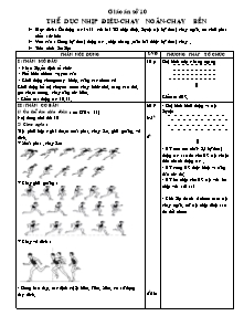 Giáo án môn Thể dục Lớp 10 - Tiết 10: Thể dục nhịp điệu - Chạy ngắn - Chạy bền