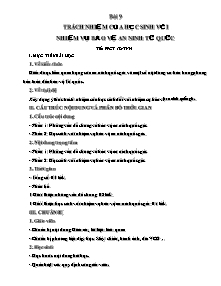 Giáo án Thể dục Lớp 11 - Bài 9: Trách nhiệm của học sinh với nhiệm vụ bảo vệ an ninh tổ quốc