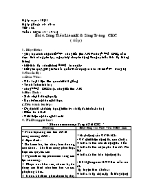 Giáo án Thể dục Lớp 11 - Tiết 14, Bài 4: Súng tiểu liên AK và súng trường CKC(Tiếp theo)