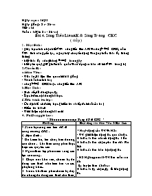 Giáo án Thể dục Lớp 11 - Tiết 15, Bài 4: Súng tiểu liên AK và súng trường CKC(Tiếp theo)