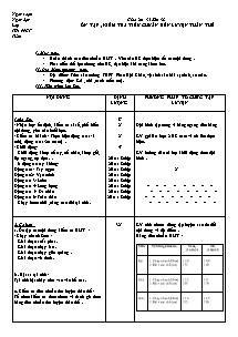 Giáo án Thể dục Lớp 4 - Tiết 35 đến Tiết 38: Ôn tập, Kiểm tra tiêu chuẩn rèn luyện thân thể - Nguyễn Hữu Chuyên