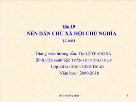 Bài giảng Giáo dục công dân Lớp 11 - Bài 10: Nền dân chủ xã hội chủ nghĩa - Trần Thị Hồng Thúy