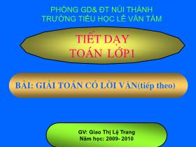 Bài giảng Toán Lớp 1 - Bài: Giải toán có lời văn (Tiếp theo) - Giao Thị Lệ Trang