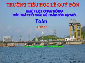 Bài giảng Toán Lớp 1 - Tuần 3, Tiết 10: Bé hơn, dấu < - Nguyễn Thành Nam