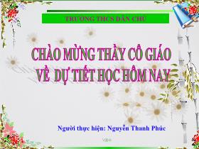 Bài giảng Âm nhạc Lớp 8 - Tiết 2: Ôn tập bài hát: Mùa thu ngay khai Trường; Tập đọc nhạc: TĐN số 1 - Nguyễn Thanh Phúc