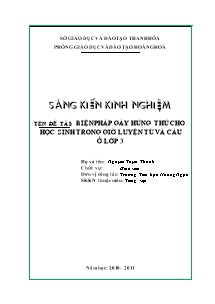 Sáng kiến kinh nghiệm Biện pháp gây hứng thú cho học sinh trong giờ luyện từ và câu ở lớp 3