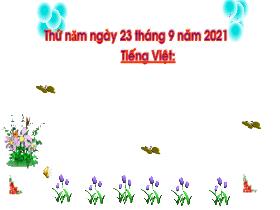 Bài giảng Tiếng Việt 1 - Bài 4: E, ê - Năm học 2021-2022 - Trần Thị Tú Uyên