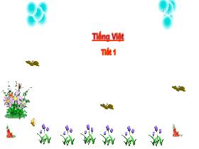 Bài giảng Tiếng Việt 1 - Bài 9: Ơ, ơ. Dấu ngã (Tiết 1) - Trần Thị Tú Uyên