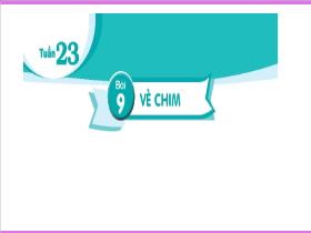 Bài giảng Tiếng Việt 2 (Tập đọc) - Bài 9: Vè chim - Lê Thị Thu Hằng