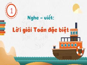 Bài giảng Tiếng Việt 3 - Bài 5: Nghe viết
