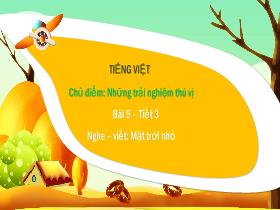 Bài giảng Tiếng Việt 3 - Bài 5: Nghe viết