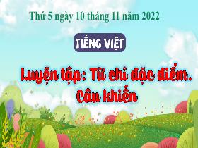 Bài giảng Tiếng Việt 3 - Bài: Luyện tập 