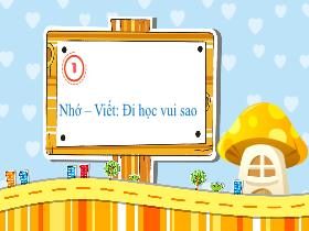Bài giảng Tiếng Việt 3 - Nhớ viết