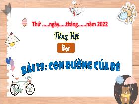 Bài giảng Tiếng Việt 3 (Tập đọc) - Bài 28: Con đường của bé - Năm học 2022-2023 - Hà Thị Hiên