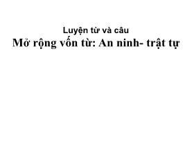 Bài giảng Tiếng Việt 5 (Luyện từ và câu) - Bài: Mở rộng vốn từ 