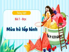Bài giảng Tiếng Việt Lớp 3 (Tập đọc) - Bài 7: Mùa hè lấp lánh - Lường Thị Nghĩa