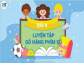 Bài giảng Tin học 4 - Bài 4: Luyện tập gõ hàng phím số - Trần Thị Long