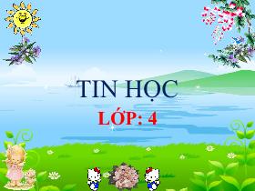 Bài giảng Tin học 4 - Bài: Tạo hiệu ứng cho hình ảnh trong trang trình chiếu - Trần Thị Long