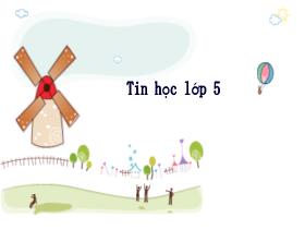 Bài giảng Tin học 5 - Bài 5: Đặt thông số chung cho các trang trình chiếu - Trần Thị Long