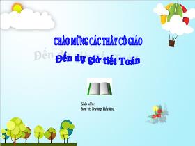 Bài giảng Toán 1 - Bài 76: Luyện tập chung - Trần Thị Tú Uyên