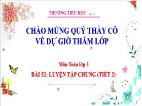 Bài giảng Toán 3 - Bài 52: Luyện tập chung (Tiết 2) - Lường Thị Nghĩa