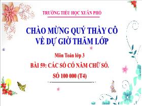 Bài giảng Toán 3 - Bài 59: Các số có năm chữ số. Số 100000 (Tiết 4) - Lường Thị Nghĩa