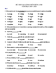 10 Đề thi vào Lớp 10 môn Tiếng Anh - Năm học 2019-2020 (Có đáp án)