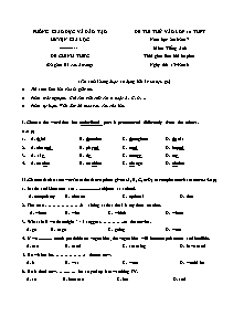 Đề thi thử vào lớp 10 THPT Tiếng Ạnh 10 - Năm học 2016-2017 - PGD Huyện Gia Lộc (Có đáp án)