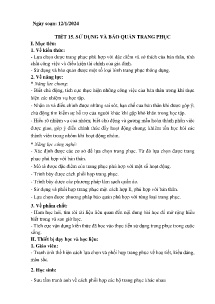 Giáo án Công nghệ 6 - Tiết 15: Sử dụng và bảo quản trang phục - Năm học 2023-2024