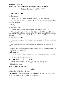 Giáo án Công nghệ 6 - Tiết 17+18, Bài 10: Khái quát về đồ dùng điện trong gia đình - Năm học 2023-2024