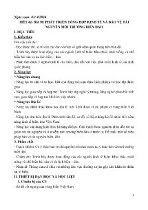 Giáo án Địa lí 9 - Tiết 42, Bài 38: Phát triển tổng hợp kinh tế và bảo vệ tài nguyên môi trường biển đảo - Năm học 2023-2024