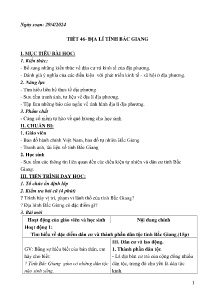 Giáo án Địa lí 9 - Tiết 46: Địa lí tỉnh Bắc Giang - Năm học 2023-2024
