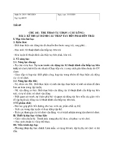 Giáo án GDTC 6 - Chủ đề: Thể thao tự chọn (Cầu lông) - Bài 2: Kĩ thuật đánh cầu thấp tay bên phải bên trái - Năm học 2023-2024