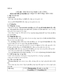 Giáo án GDTC 6 - Tuần 28, Chủ đề: Thể thao tự chọn (Cầu lông)