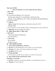 Giáo án Hoạt động trải nghiệm, hướng nghiệp 6 - Tiết 30: Tìm hiểu về làng nghề truyền thống - Năm học 2023-2024